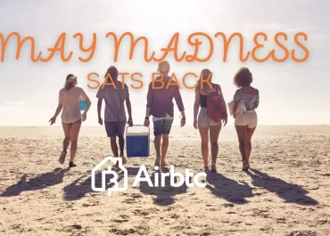 Airbtc Launches “May Madness” Campaign: Stack Sats While Travelling